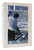 Merce Ridgway THE BAYMAN A Life on Barnegat Bay 1st Edition 1st Printing - £36.91 GBP