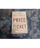 The Price of the Ticket: Collected Nonfiction 1948 - 1985 James Baldwin PB - $738.34 MXN