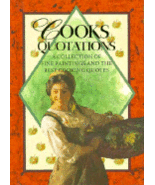 Cooks Quotations: A Collection of Fine Paintings and the Best Cooking Qu... - $1.99
