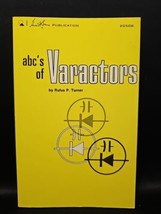 Howard W Sams abc&#39;s of Varactors by Turner 20508 VTG 1970 1st Ed 2nd Print - £15.25 GBP