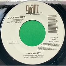 Clay Walker Then What / Country Boy and the City Girl 45 Country 1997 Giant - $10.47