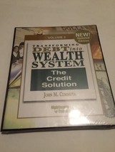 Transforming Debt Into Wealth Volume 3; The Credit solution By John M. C... - $11.88