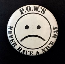 Vintage 1970s POW&#39;S NEVER HAVE A NICE DAY Lapel Button Pin Vietnam War 1... - £7.73 GBP