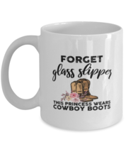 Coffee Mug Funny Forget The Glass Slippers This Princess Wears Cowboy Boots  - £12.00 GBP