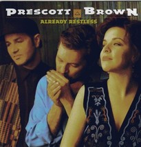 Already Restless [Audio CD] Prescott Brown - $22.39