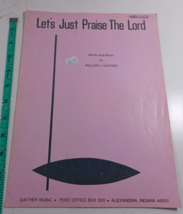 Let&#39;s Just Praise the Lord by william gaither 1972  sheet music good - £4.64 GBP