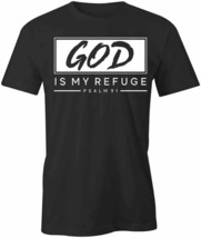 GOD IS MY REFUGE TShirt Tee Short-Sleeved Cotton CLOTHING CHRISTIAN S1BSA88 - $17.99+