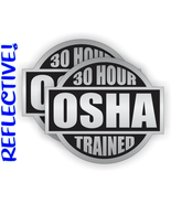 (2) REFLECTIVE 30 Hour OSHA Trained Hard Hat Stickers / Helmet Decals La... - $18.01