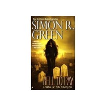 Hell to Pay: A Novel of the Nightside Green, Simon R. (Author) - £8.12 GBP