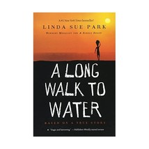 A Long Walk to Water: Based on a True Story Park, Linda Sue - £7.47 GBP