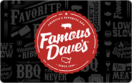 Famous Dave’s® - $5.00+