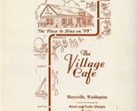 Village Cafe Menu Marysville Washington Hank &amp; Tudie Mangis Place to Din... - $77.22