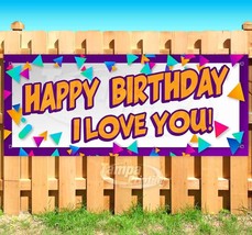 Happy Birthday I Love You Advertising Vinyl Banner Flag Sign Many Sizes - £17.56 GBP+