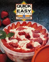 Quick and Easy Cooking with Tupperware [Hardcover] No Author Stated - £5.39 GBP