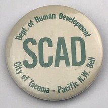 SCAD City Of Tacoma Department Of Human Development Vintage Pin Button Pinback - $11.95