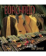 Walk in the Forest by Burchfield Brothers (CD, 1997) NEW - £31.59 GBP