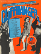 Cliffhanger - A Pictorial History Of The Motion Picture Serial Alan G Barbour - £20.44 GBP
