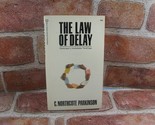 C. Northcote Parkinson The Law Of Delay Ballantine 1st Paperback 1980 - $6.79