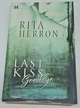 Last Kiss Goodbye Pb By Rita Herron (2006) New!! - £3.75 GBP