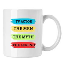 TV Actor Gift Cup, TV Actor the Man the Myth the Legend Coffee Mug - $16.65