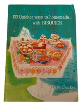 133 Quicker Ways to Homemade with Bisquick from Betty Crocker - £5.41 GBP