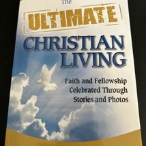 The Ultimate Christian Living: Faith and Fellowship Celebrated Through Stories - £10.08 GBP