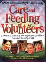 Care and Feeding of Volunteers: Recruiting, Training, and Keeping an Exc... - $15.00
