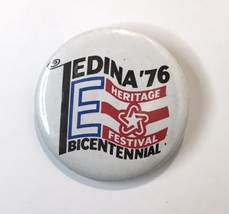 1976 Edina MN Heritage Festival Bicentennial Button Pin Minnesota 2.25&quot; - £13.44 GBP