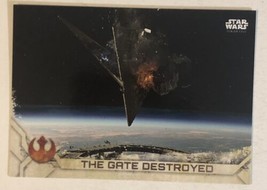 Rogue One Trading Card Star Wars #95 Gate Destroyed - $1.97