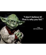 STAR WARS MASTER YODA QUOTE I DONT BELIEVE ITT THAT IS WHY YOU FAIL  PHO... - $162.55 MXN