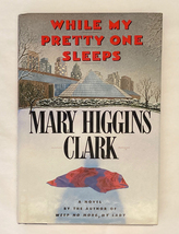 HC book While My Pretty One Sleeps by Mary Higgins Clark 1st Ed 1989 - £2.37 GBP