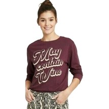 MAY CONTAIN WINE Zoe+Liv Funny Casual top Long-Sleeve T-shirt Woman&#39;s Small - $16.83