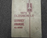 1978 Oldsmobile Olds Tutti i Modelli Cutlass Delta Riparazione Servizio ... - $34.95