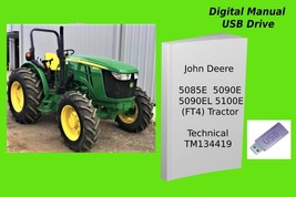 John Deere 5085E 5090E 5090EL 5100E (FT4) Tractor Technical Manual TM134419 - £15.24 GBP+