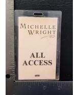 MICHELLE WRIGHT - VINTAGE ORIGINAL CONCERT TOUR LAMINATE BACKSTAGE PASS  - $20.00