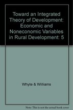 Toward an Integrated Theory of Development: Economic and Noneconomic Var... - £2.38 GBP