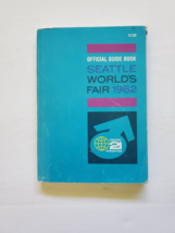 1962 Seattle World’s Fair Official Guide Book - $10.00