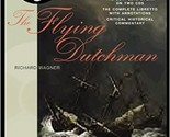 The Flying Dutchman (The Black Dog Opera Library): Richard Wagner [Audio... - $29.99