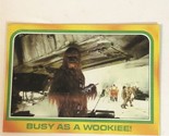 Vintage Star Wars Empire Strikes Back Trade Card #306 Busy As A Wookie - £1.55 GBP