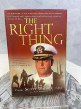 The Right Thing by Scott Waddle 2002 - £7.79 GBP