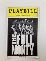 2002 Playbill Eugene O&#39;Neill Theatre The Full Monty Will Chase, Jane Connell - £11.15 GBP