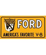 Ford America's Favorite V-8 Metal Sign - $59.95