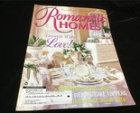 Romantic Homes Magazine June 2002 Decorate With Love! Sparkling Crystal ... - £9.42 GBP