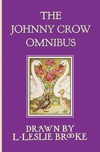 The Johnny Crow Omnibus featuring Johnny Crow&#39;s Garden, Johnny Crow&#39;s Party and  - £6.65 GBP
