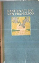 Rare 1924 Fascinating San Francisco California Illustrated Guide Gift Idea [Hard - £75.20 GBP