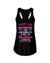 August Girl Tank Tops My Attitude Depends On Who You Are Birthday Women Top - £15.53 GBP