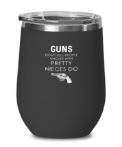 Wine Glass Tumbler Stainless Steel Funny guns don&#39;t kill people uncles with  - £26.33 GBP