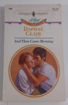 and then came morning by daphne clair harlequin novel fiction paperback good - £4.77 GBP