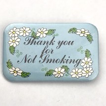 Thank You For Not Smoking Pin 70s Vintage 1974 - £7.87 GBP