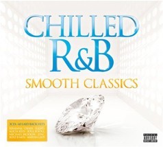 Various Artists : Chilled R&amp;B: Smooth Classics CD 3 discs (2012) Pre-Owned - £11.42 GBP